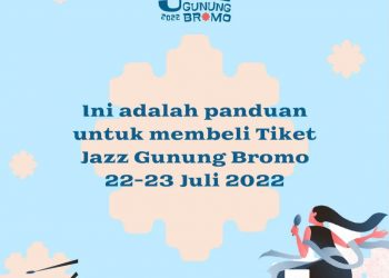 Jama’ah Al Jazziyah, Nonton Jazz Gunung Bromo 22 Dan 23 Juli 2022 Ini Panduannya!
